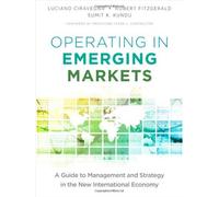 Operating in Emerging Markets: A Guide to Management and Strategy in the New International Economy by Luciano Ciravegna (29-Aug-2013) Hardcover