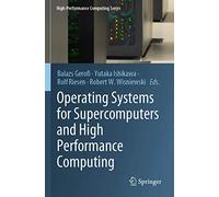 Operating Systems for Supercomputers and High Performance Computing: 1