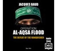 Operation Al-aqsa Flood. The Defeat Of The Vanquisher (audiolibro)