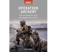 Operation Archery: The Commandos and the Vaagso Raid 1941: 21
