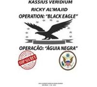 Operation: Black Eagle - Operação: Águia Negra (ebook)