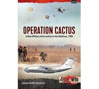 Operation Cactus: Indian Military Intervention in the Maldives, 1988 (Asia@War)