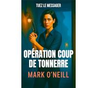 Opération Coup de Tonnerre: Une équipe d'assassins de la CIA arrive à Berlin (Section 89)