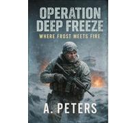 Operation Deep Freeze: Where Frost Meets Fire