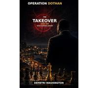 Operation Dothan "THE TAKEOVER" "ADULT EXTENDED VERSION"