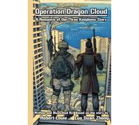 Operation Dragon Cloud: A Romance of the Three Kingdoms Story