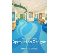 Operation Dragon (The Rainbow Ward)