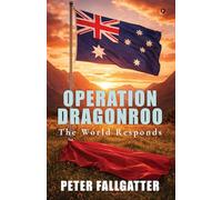 OPERATION DRAGONROO: THE WORLD RESPONDS