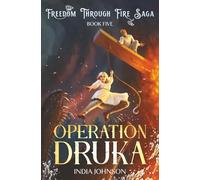 Operation Druka (Freedom Through Fire Saga)