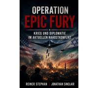 Operation Epic Fury: Krieg und Diplomatie im aktuellen Nahostkonflikt (Krieg-Macht-Diplomatie)