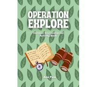 Operation Explore: Outdoor Environmental Activities For Kids