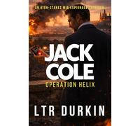 Operation HELIX: A MI6 Spy Thriller of Surveillance and Statecraft (Jack Cole)