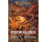 Operation Hellmouth: A Pathfinder Novel (Pathfinder Fiction)