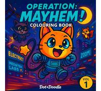 Operation: Mayhem! Colouring Book - 50 Action Packed Cartoon Animal Scenes to Colour for All