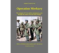 Operation Merkury: The conquest of Crete and its consequences, seen through the camera of Franz-Peter Weixler