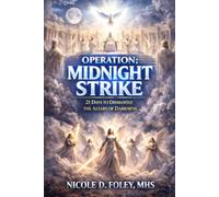 Operation: Midnight Strike: 21 Days to Dismantle the Altars of Darkness: 1 (A Kingdom Verdict)