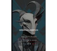 OPERATION MINDFUCK: Arquitectura del Caos y el Legado de la Discordia (Illuminati)