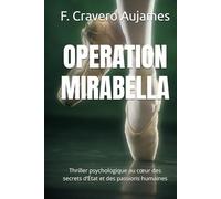OPERATION MIRABELLA: Thriller psychologique au cœur des secrets d’État et des passions humaines (Meurtre suspense Enquêtes Humour Vacances Cosy-mystery)