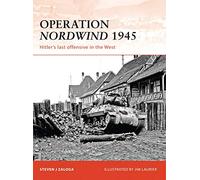 Operation Nordwind 1945: Hitler’s last offensive in the West: No. 223 (Campaign)