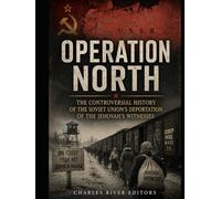 Operation North: The Controversial History of the Soviet Union’s Deportation of the Jehovah’s Witnesses