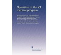 Operation of the VA medical program: Hearings before the Subcommittee on Hospitals of the Committee on Veterans' Affairs, House of Representatives, Ninety-fourth Congress, first session