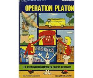 Opération platon. jacky, isabelle et plouf. les télécommunications en bandes dessinées.