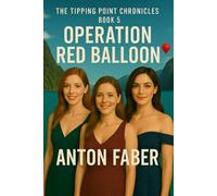 Operation Red Balloon (The Tipping Point Chronicles)