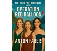 Operation Red Balloon (The Tipping Point Chronicles)