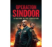 Operation Sindoor: The Pahalgam Massacre and India's Retaliation: The Untold Story of Operation Sindoor and the Pahalgam Attack: A Tale of Betrayal, Strategy, and Conflict