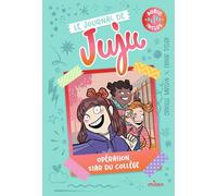 Opération star du collège: Le journal de Juju - Opération star du collège