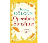 Operation Sunshine: From the bestselling author of feel-good romance