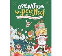Opération supère Noël: Une aventure complètement givrée !