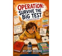 Operation: Survive the Big Test: A Top Secret Study Guide (Operation: Survive School)