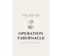 Operation Tabernacle: Volume 1 of the Thrones and Gates series