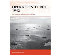 Operation Torch 1942: The invasion of French North Africa: 312 (Campaign)