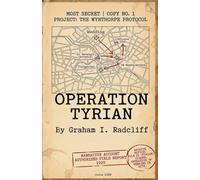 Operation Tyrian (The Wynthorpe Protocol)