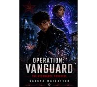 Operation: Vanguard - The Resonance Protocol