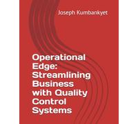 Operational Edge: Streamlining Business with Quality Control Systems