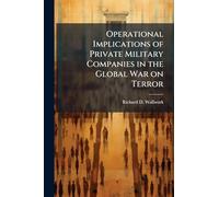 Operational Implications of Private Military Companies in the Global War on Terror