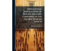 Operational Implications of Private Military Companies in the Global War on Terror
