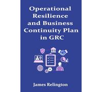 Operational Resilience and Business Continuity Plan in GRC