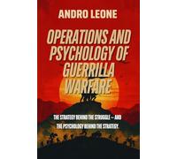 Operations and Psychology of Guerrilla Warfare