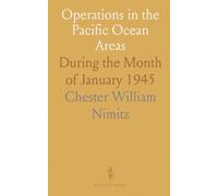 Operations in the Pacific Ocean Areas: During the Month of January 1945