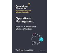 Operations Management (Elements of Improving Quality and Safety in Healthcare)