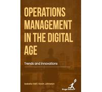 Operations Management in The Digital Age: Trends and Innovations