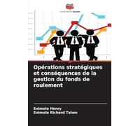 Opérations stratégiques et conséquences de la gestion du fonds de roulement