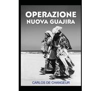 OPERAZIONE NUOVA GUAJIRA