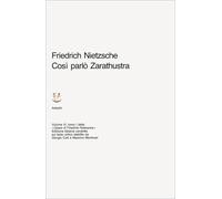 Opere complete. Così parlò Zarathustra. Un libro per tutti e per nessuno, (Vol. 6/1) (Opere complete di Friedrich Nietzsche)