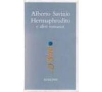 Opere: Hermaphrodito E Altri Romanzi (vol. 1)