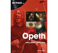 Opeth On Track: Every Album, Every Song
